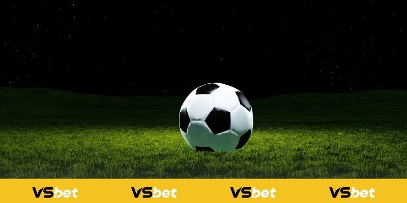 Các kiểu kèo chấp VSBET phổ biến trong cá cược bóng đá online